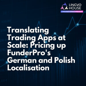 Translating Trading Apps at Scale: Pricing up FunderPro’s German and Polish Localisation