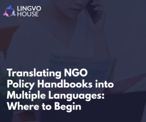Multilingual NGO policy handbook translation for staff and volunteer teams