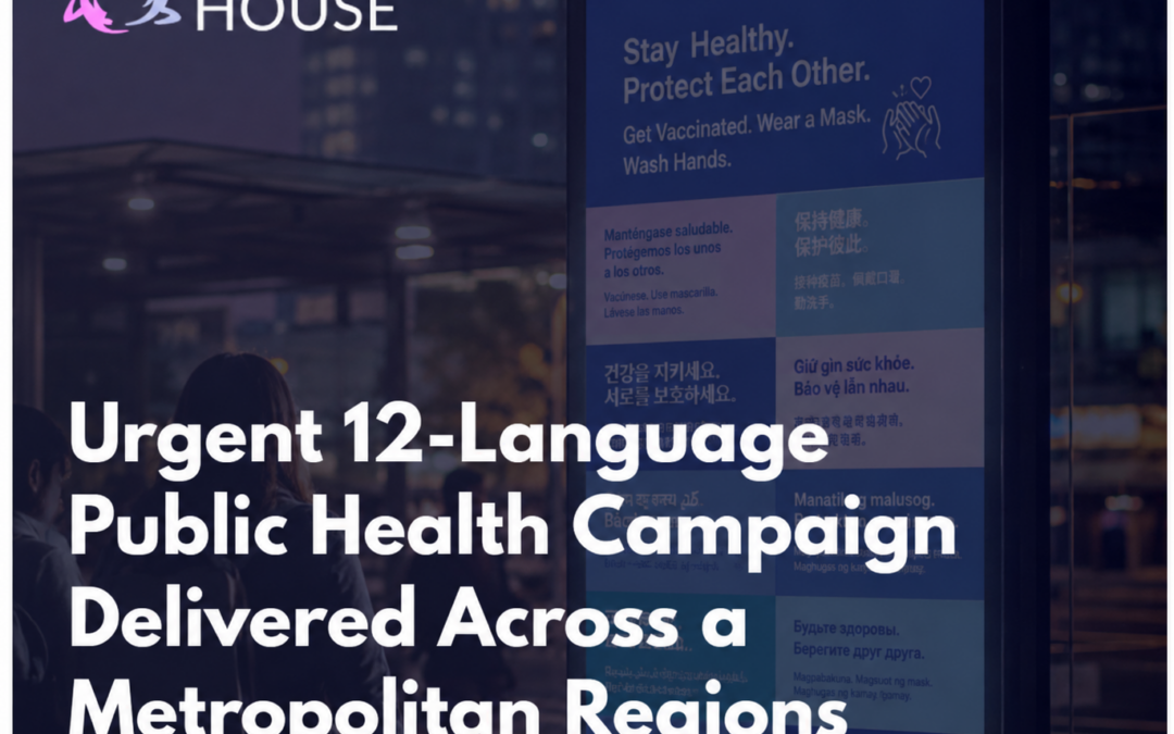 Urgent 12-Language Public Health Campaign Delivered Across a Metropolitan Regions